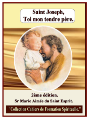 Couverture du livre: SAINT JOSEPH, TOI MON TENDRE PERE.