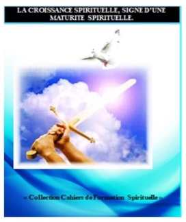 Couverture du cahier: LA CROISSANCE SPIRITUELLE SIGNE DE MATURITE SPIRITUELLE.